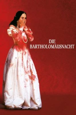 Die Bartholomäusnacht: Eine Blutbad der Religion und des politischen Machtkampfs im 16. Jhdt.