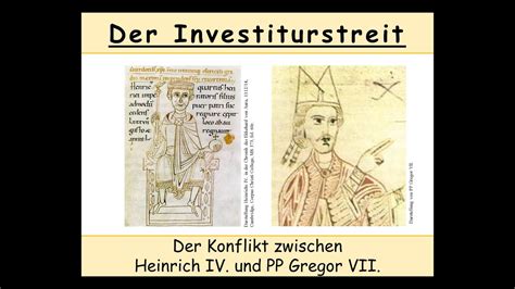 Die Investiturstreit:  Kampf um die Macht zwischen Kaiser und Papst im Heiligen Römischen Reich.